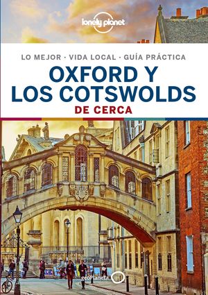 OXFORD Y LOS COTSWOLDS DE CERCA. LONELY PLANET 2019