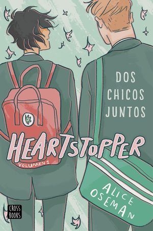 DOS CHICOS JUNTOS (HEARTSTOPPER 1)