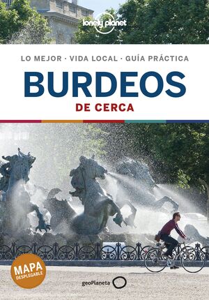 BURDEOS DE CERCA. LONELY PLANET 2021