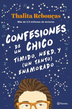 CONFESIONES DE UN CHICO TÍMIDO, NERD Y (UN TANTO) ENAMORADO. SERIE CONFESIONES 2