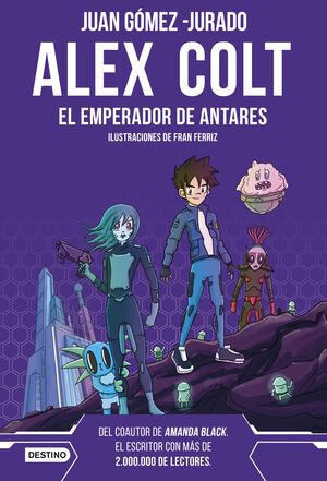 EL EMPERADOR DE ANTARES (ALEX COLT 5)