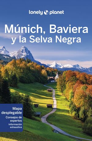 MÚNICH, BAVIERA Y LA SELVA NEGRA. LONELY PLANET 2023