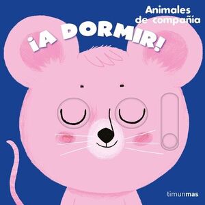 ¡A DORMIR! ANIMALES DE COMPAÑIA