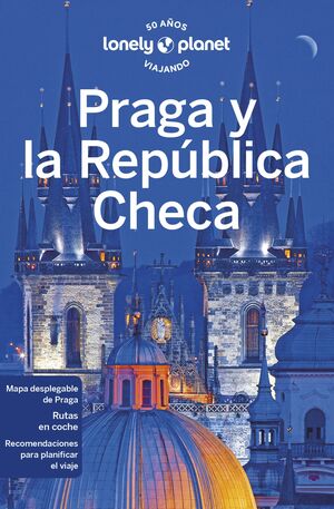 PRAGA Y LA REPÚBLICA CHECA. LONELY PLANET 2023
