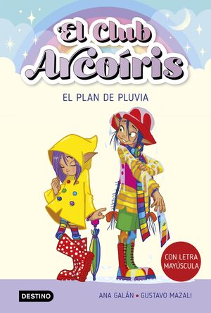 EL PLAN DE PLUVIA (EL CLUB ARCOIRIS 5)