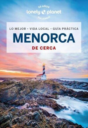MENORCA DE CERCA. LONELY PLANET 2024