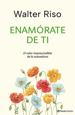 ENAMÓRATE DE TI (EDICIÓN ESPECIAL PLANETA-ZENITH)