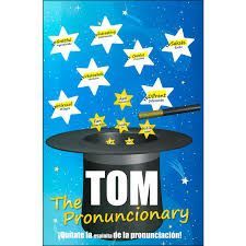 TOM THE PRONUNCIONARY