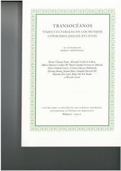 TRANSOCÉANOS. VIAJES CULTURALES EN LOS MUNDOS CONOCIDOS (SIGLOS XVI-XVIII)