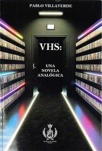 VHS UNA NOVELA ANALOGICA