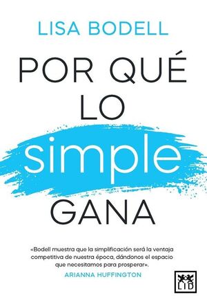POR QUE LO SIMPLE GANA
