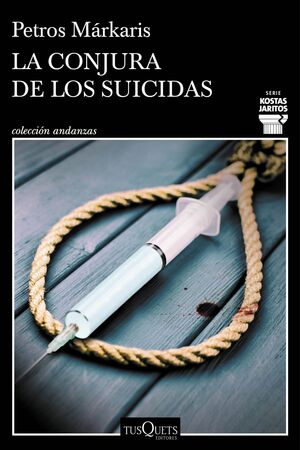 LA CONJURA DE LOS SUICIDAS. SERIE KOSTAS JARITOS 15