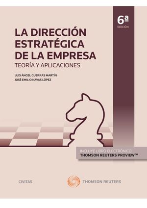 LA DIRECCION ESTRATEGICA DE LA EMPRESA. 6ª ED. TEORIA Y APLICACIONES