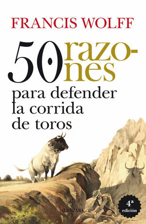 50 RAZONES PARA DEFENDER LA CORRIDA DE TOROS 4ª ED.