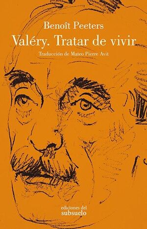 VALÉRY. TRATAR DE VIVIR