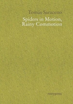SPIDERS IN MOTION, RAINY COMMOTION