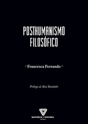 POSTHUMANISMO FILOSÓFICO