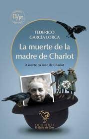 LA MUERTE DE LA MADRE DE CHARLOT (ED. CASTELLANO/PORTUGUÉS)