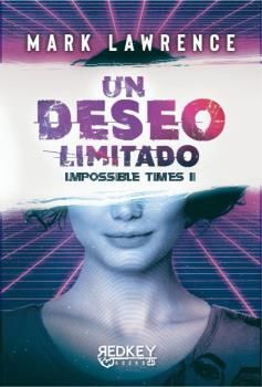 UN DESEO LIMITADO. IMPOSSIBLE TIMES 2