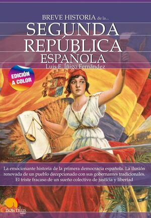 BREVE HISTORIA DE LA II REPUBLICA ESPAÑOLA. NUEVA ED.