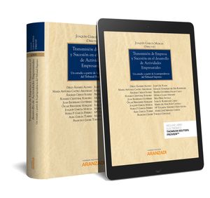 TRANSMISIÓN DE EMPRESA Y SUCESIÓN EN EL DESARROLLO DE ACTIVIDADES EMPRESARIALES (PAPEL + E-BOOK)