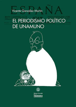 EL PERIODISMO POLITICO DE UNAMUNO