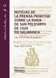 NOTICIAS DE LA PRENSA PRIMITIVA SOBRE LA RIADA DE SAN POLICARPO DE 1626 EN SALAMANCA