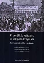 EL CONFLICTO RELIGIOSO EN LA ESPAÑA DEL SIGLO XIX.