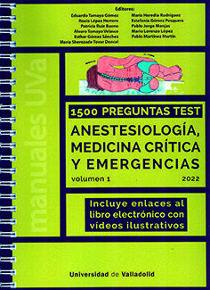 1500 PREGUNTAS TEST. ANESTESIOLOGIA, MEDICINA CRITICA Y EMERGENCIAS. VOL. 1