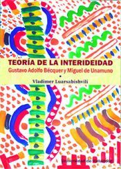 TEORIA DE LA INTERIDEIDAD. BECQUER Y UNAMUNO