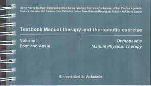 TEXTBOOK MANUAL THERAPY AND THERAPEUTIC EXERCISE VOL. 1
