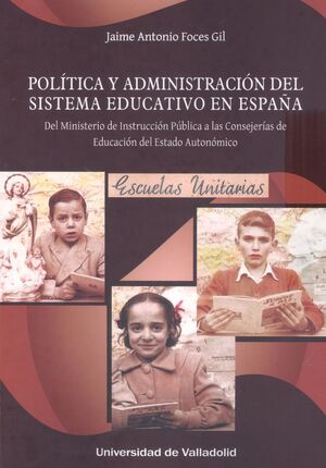 POLÍTICA Y ADMINISTRACION DEL SISTEMA EDUCATIVO EN ESPAÑA