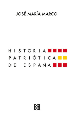 HISTORIA PATRIÓTICA DE ESPAÑA