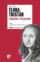 ANTOLOGÍA FLORA TRISTÁN. FEMINISMO Y SOCIALISMO