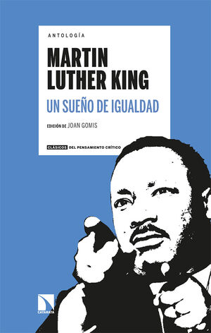 MARTIN LUTHER KING. UN SUEÑO DE IGUALDAD (3ª ED.)