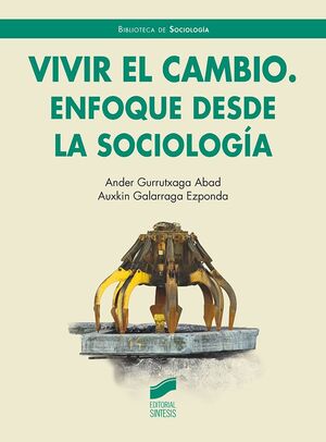 VIVIR EL CAMBIO. ENFOQUE DESDE LA SOCIOLOGÍA
