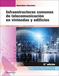 INFRAESTRUCTURAS COMUNES DE TELECOMUNICACION EN VIVIENDAS Y EDIFICIOS 2ª ED.
