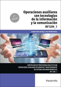 MF1209_1 OPERACIONES AUXILIARES CON TECNOLOGÍAS DE LA INFORMACIÓN Y LA COMUNICACIÓN 2ª ED.
