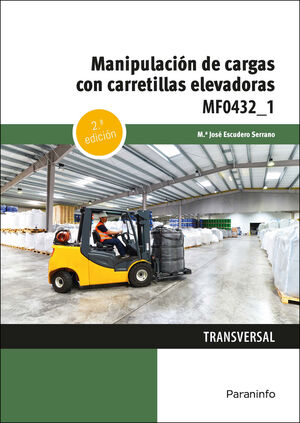 MF0432_1 MANIPULACION CARGAS CON CARRETILLAS ELEVADORAS 2ª ED.