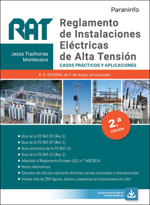 RAT. REGLAMENTO DE INSTALACIONES ELÉCTRICAS DE ALTA TENSIÓN. CASOS PRÁCTICOS Y APLICACIONES. 2ª ED. 2021