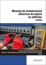 UF0884 MONTAJE DE INSTALACIONES ELECTRICAS DE ENLACE EN EDIFICIOS