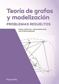 TEORIA DE GRAFOS Y MODELIZACION. PROBLEMAS RESUELTOS
