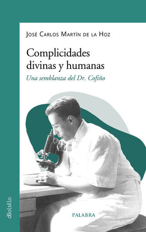 COMPLICIDADES DIVINAS Y HUMANAS UNA SEMBLANZA DR.COFIÑO