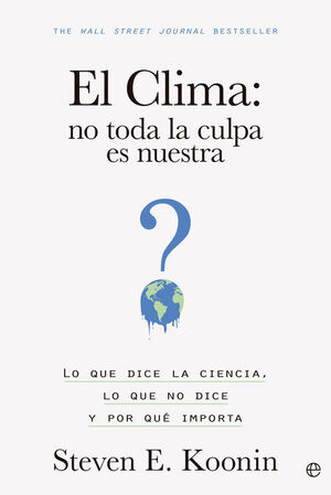 EL CLIMA. NO TODA LA CULPA ES NUESTRA