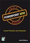 POWERPOINT 2010. CURSO PRACTICO DE INICIACION. FACIL Y RAPIDO.