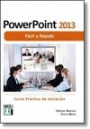POWER POINT 2013. FÁCIL Y RÁPIDO.
