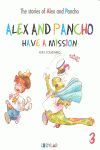 ALEX AND PANCHO HAVE A MISSION (THE STORIES OF ALEX AND PANCHO 3)