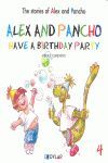 ALEX AND PANCHO HAVE A BIRTHDAY PARTY (THE STORIES OF ALEX AND PANCHO 4)