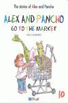 ALEX AND PANCHO GO TO THE MARKET (THE STORIES OF ALEX AND PANCHO 10)
