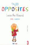 LUCAS THE WIZARD (TALES OF OPPOSITES 3)